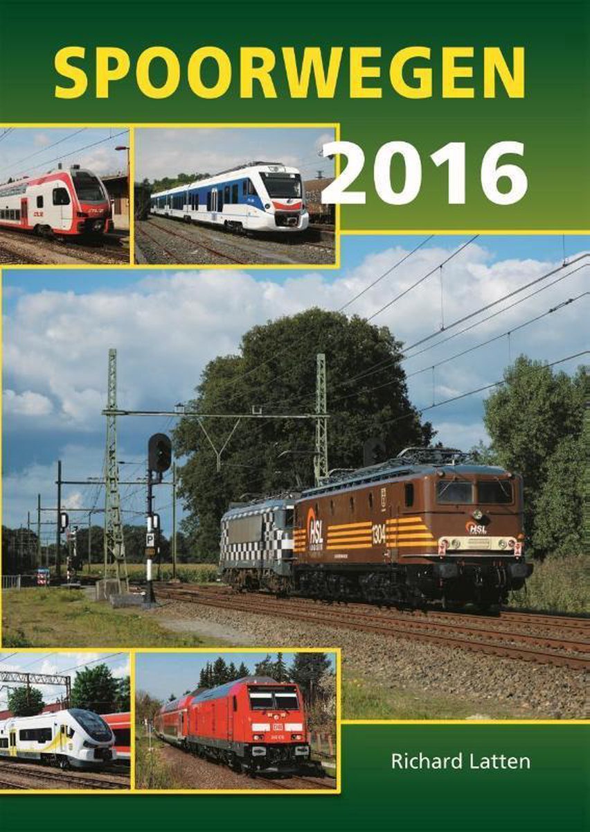 Omslag van Spoorwegen 2016 door Richard Latten, tweedehands boek bij Boekhandel Bloks