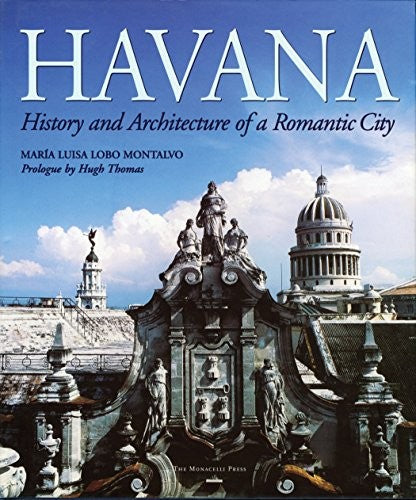 Omslag van Havana: History and Architecture of a Romantic City door Maria Luisa Lobo Montalvo, tweedehands boek bij Boekhandel Bloks