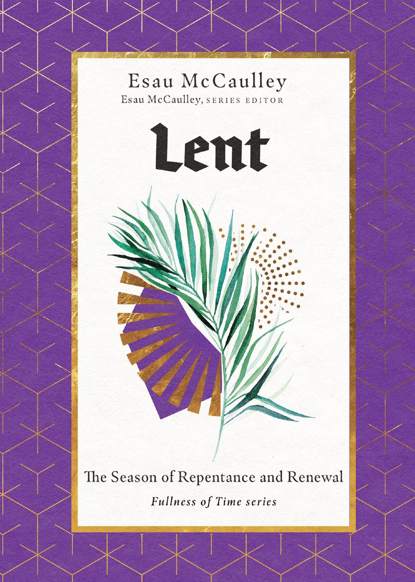 Omslag van Lent – The Season of Repentance and Renewal door Esau Mccaulley, tweedehands boek bij Boekhandel Bloks