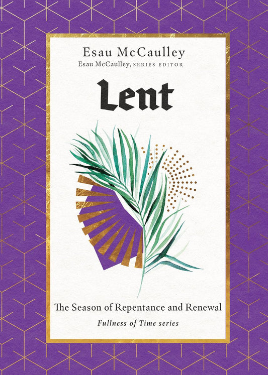 Omslag van Lent – The Season of Repentance and Renewal door Esau Mccaulley, tweedehands boek bij Boekhandel Bloks