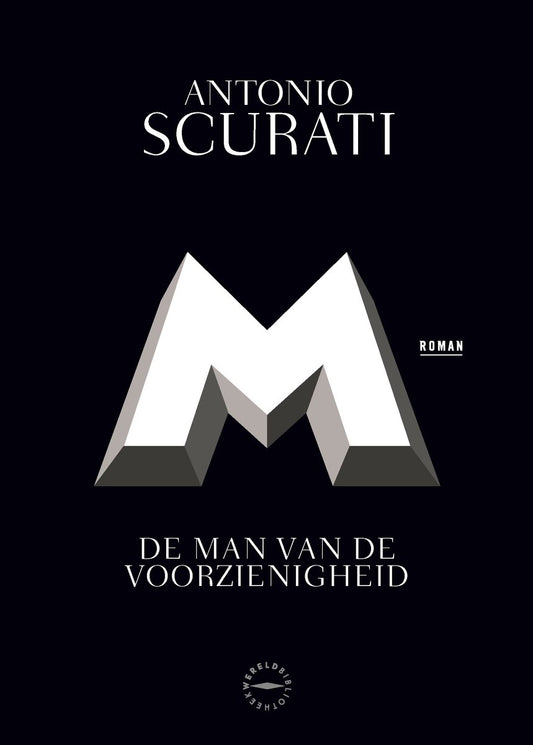 Omslag van M. - De man van de voorzienigheid door Antonio Scurati, tweedehands boek bij Boekhandel Bloks