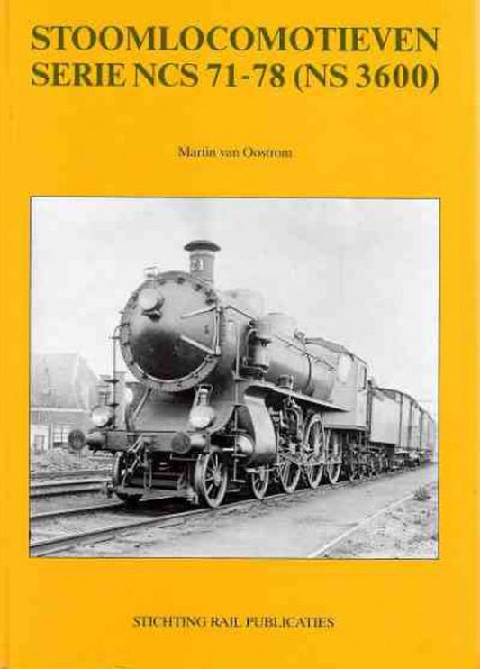 Omslag van Stoomlocomotieven Serie NCS71-78 door Martin van Oostrom, tweedehands boek bij Boekhandel Bloks