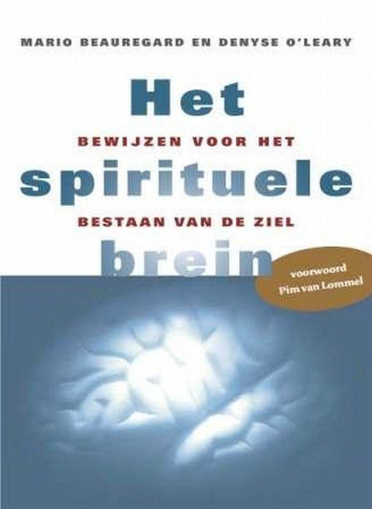 Omslag van Het Spirituele Brein door Beauregard Mario, tweedehands boek bij Boekhandel Bloks