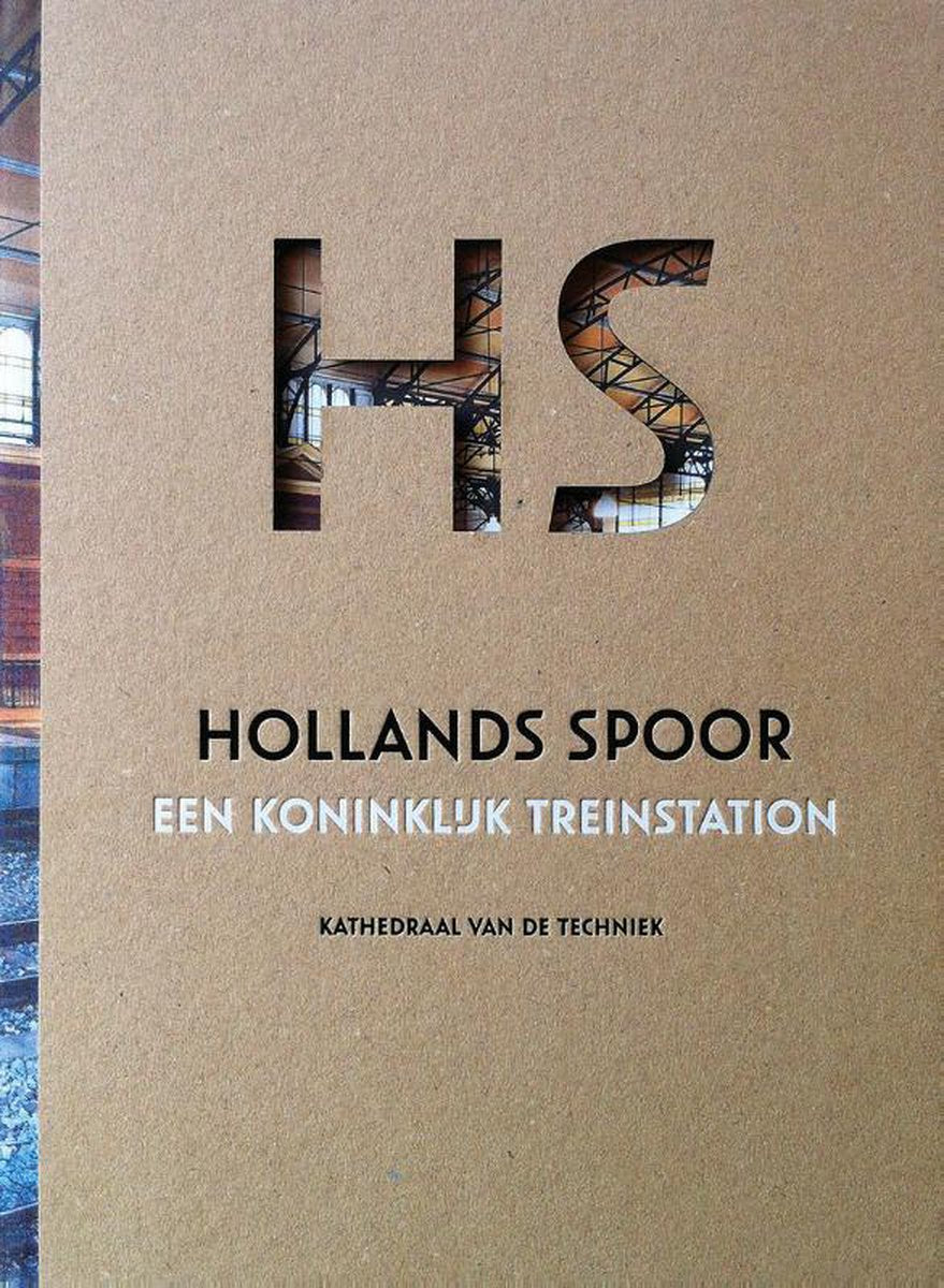 Omslag van HS Hollands Spoor, een Koninklijk treinstation door Koos Havelaar, tweedehands boek bij Boekhandel Bloks