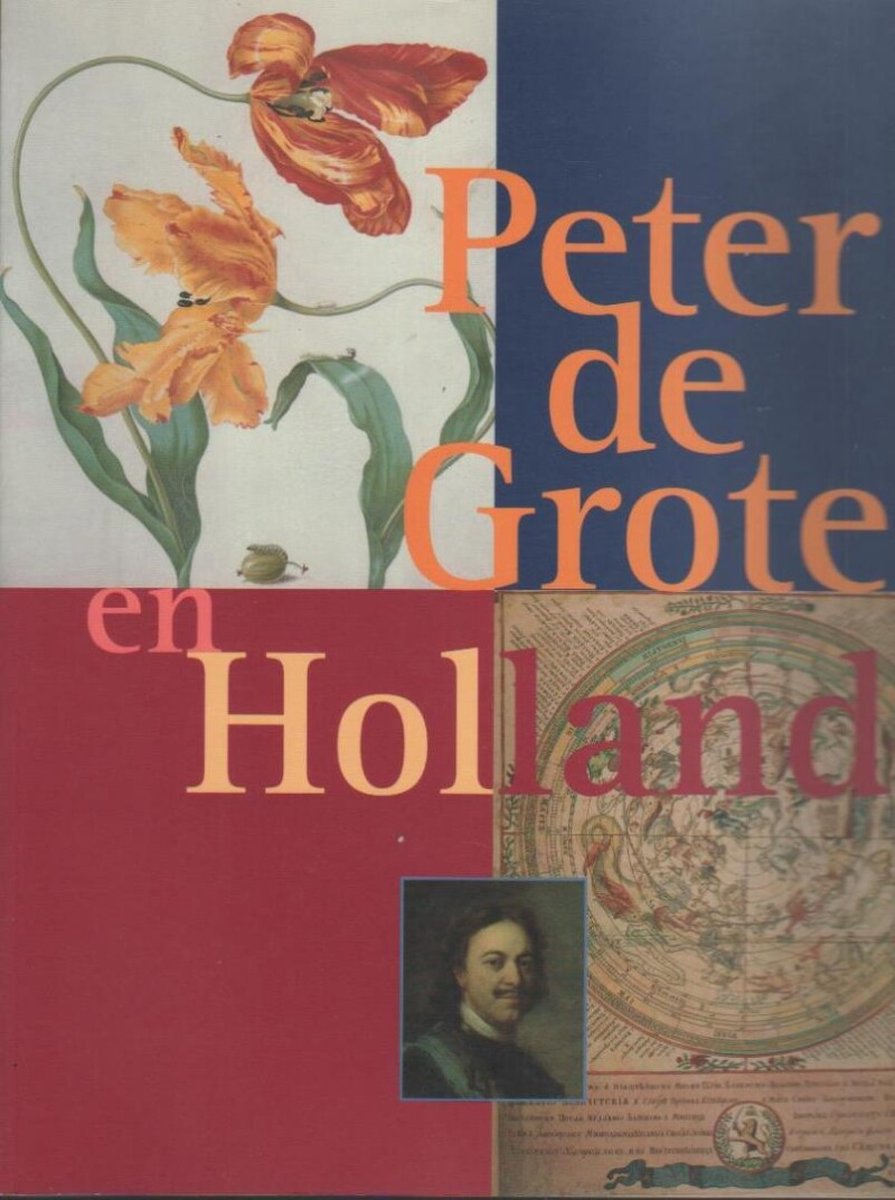 Omslag van Peter de Grote en Holland door Renee Kistemaker, tweedehands boek bij Boekhandel Bloks