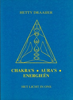 Chakra's, aura's en energieen