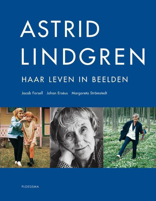 Omslag van Astrid Lindgren Haar Leven In Beelden door J. Erseus, tweedehands boek bij Boekhandel Bloks