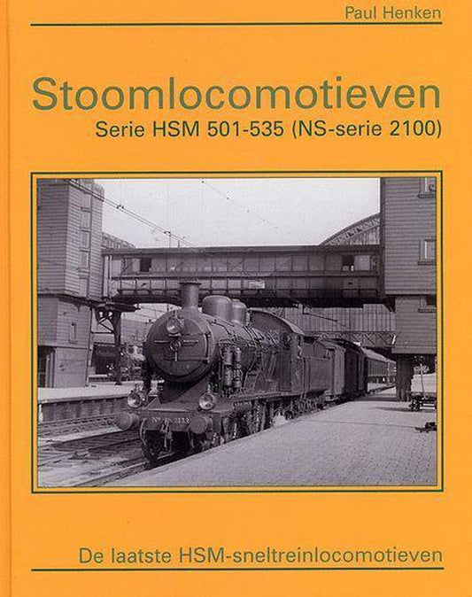 Omslag van Stoomlocomotieven serie hsm 501 535 ns door P. Henken, tweedehands boek bij Boekhandel Bloks