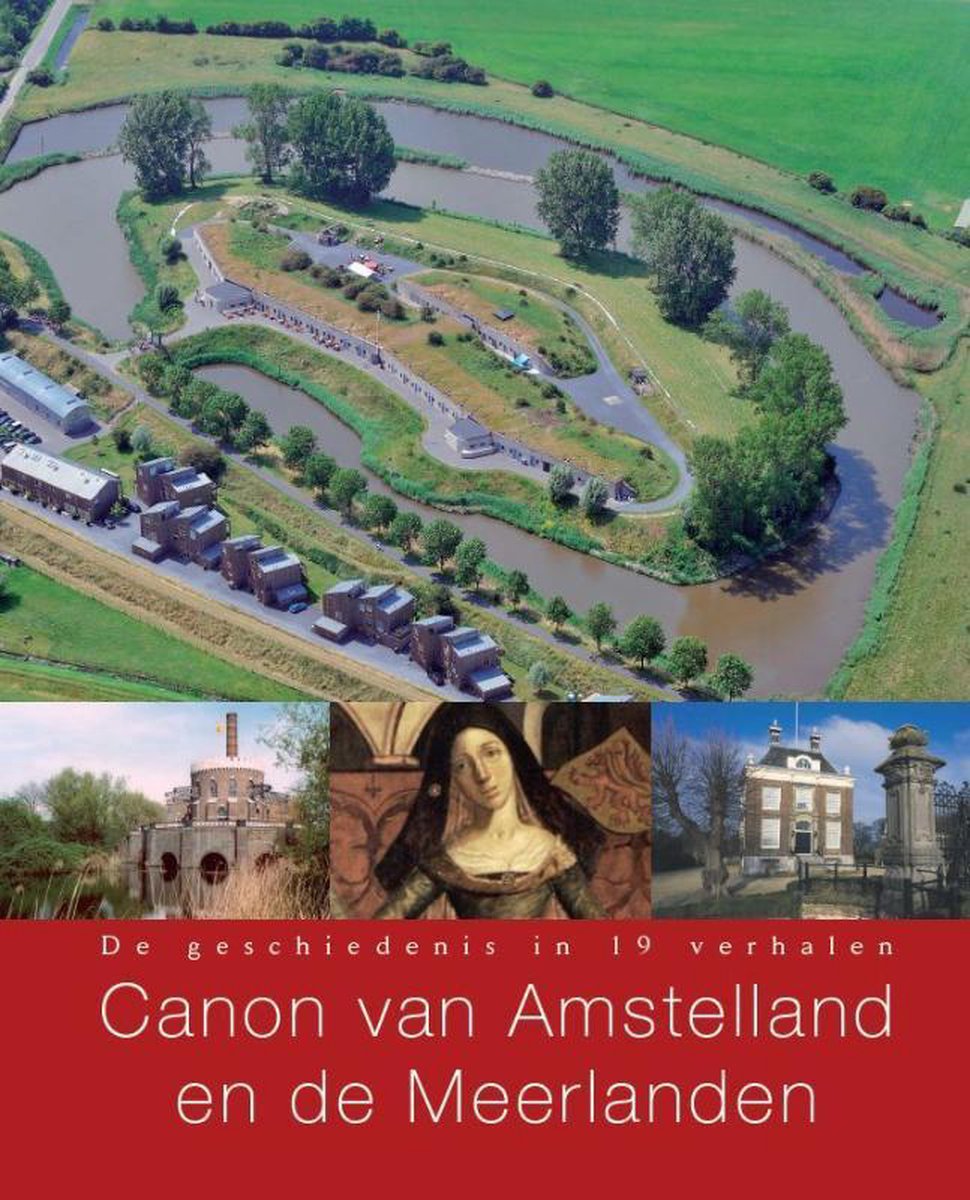 Omslag van De Regionale Canons van Noord-Holland - Canon van Amstelland en de Meerlanden door Jan Maarten Pekelharing, tweedehands boek bij Boekhandel Bloks