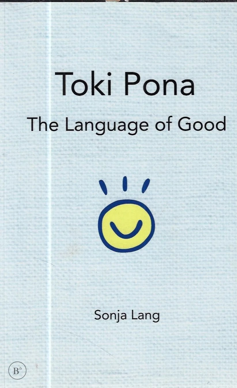 Omslag van Toki Pona: The Language of Good (Official Toki Pona) door Sonja Lang, tweedehands boek bij Boekhandel Bloks