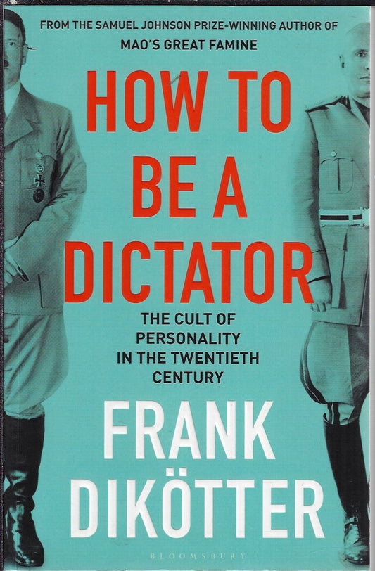 Omslag van How to Be a Dictator door Bloomsbury Publishing Plc, tweedehands boek bij Boekhandel Bloks