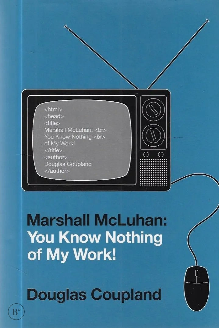 Omslag van You Know Nothing of My Work door Douglas Coupland, tweedehands boek bij Boekhandel Bloks
