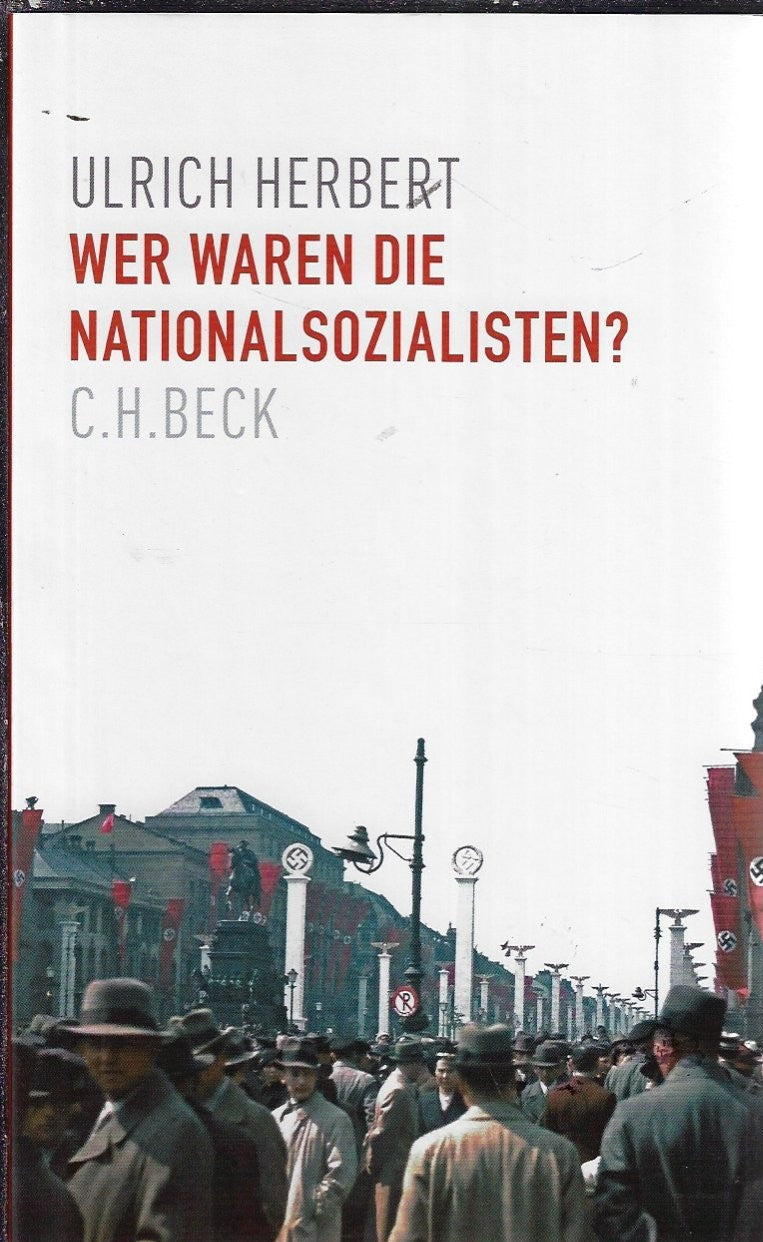 Wer waren die Nationalsozialisten?