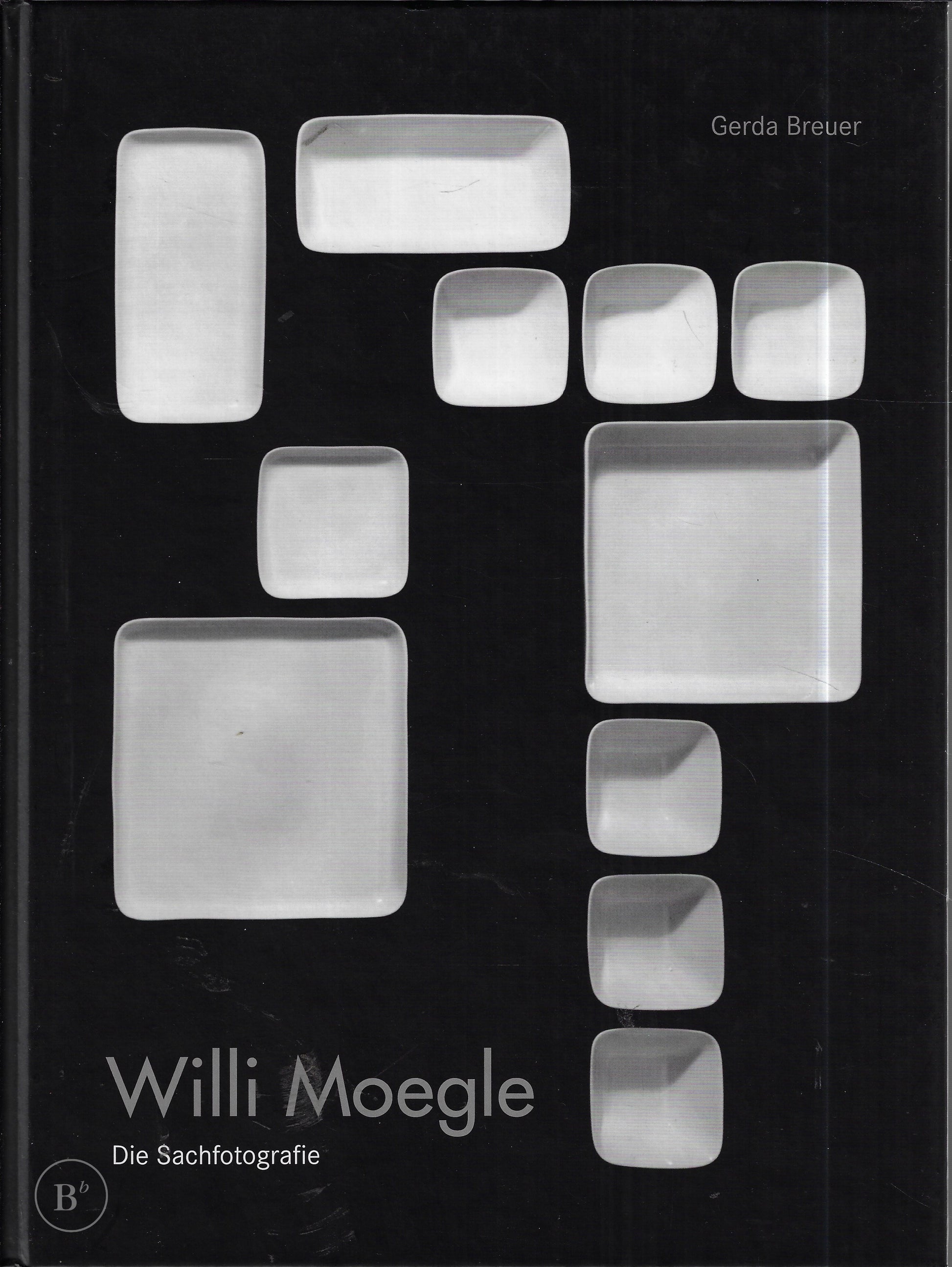 Omslag van Willi Moegle - die Sachfotografie. Ausstellung, Bergische Universit at Wuppertal, Juni 2004 door Willi Moegle, tweedehands boek bij Boekhandel Bloks
