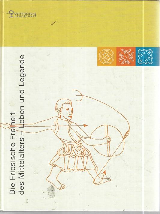 Omslag van Die Friesische Freiheit des Mittelalters Leben und Legende door Hajo van Lengen, tweedehands boek bij Boekhandel Bloks