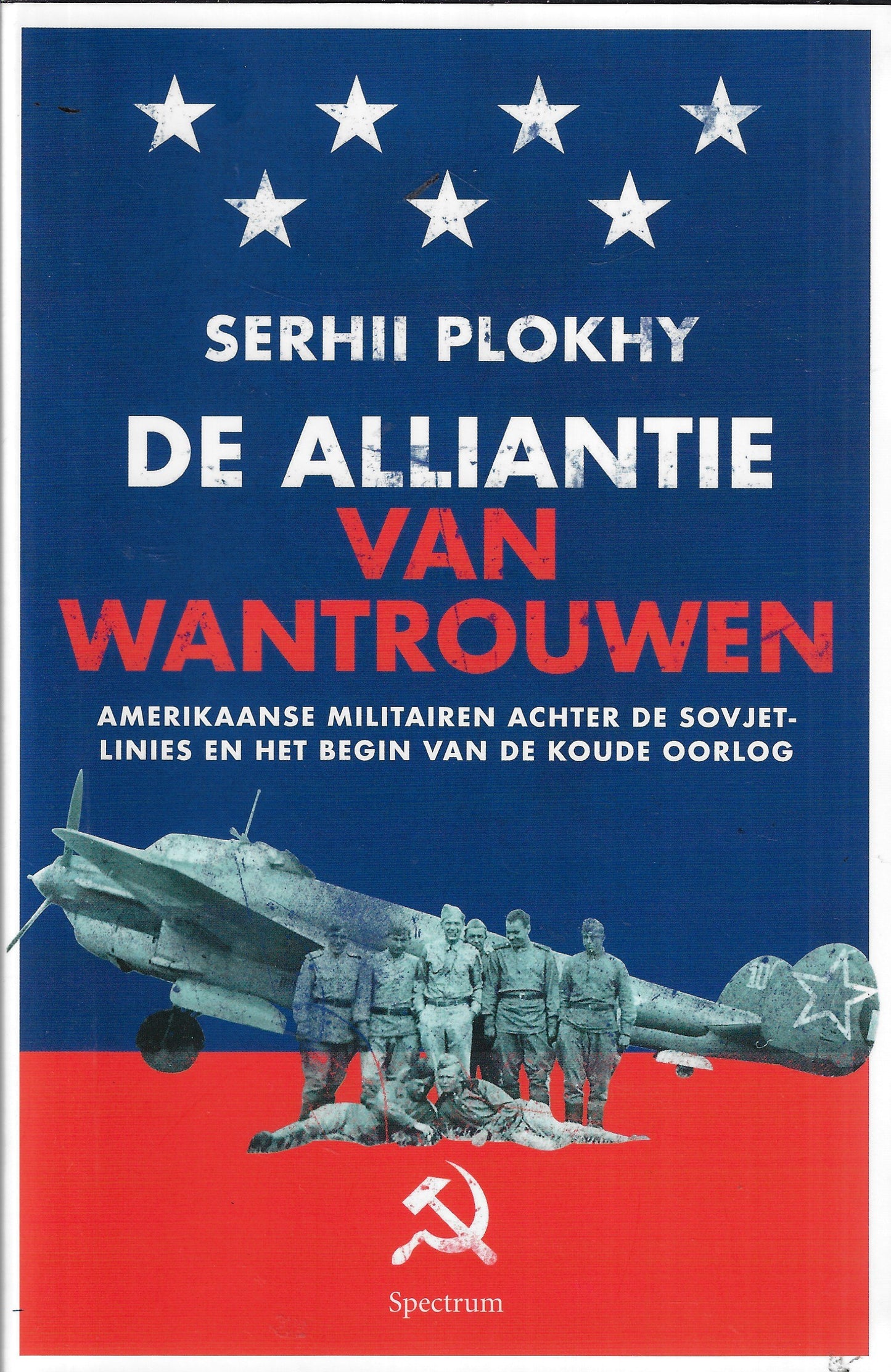 Omslag van De alliantie van wantrouwen door Serhii Plokhy, tweedehands boek bij Boekhandel Bloks