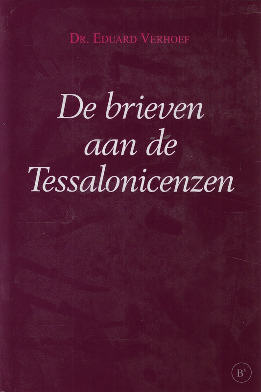 Omslag van Brieven aan de tessalonicenzen dr 1 door Verhoef, tweedehands boek bij Boekhandel Bloks
