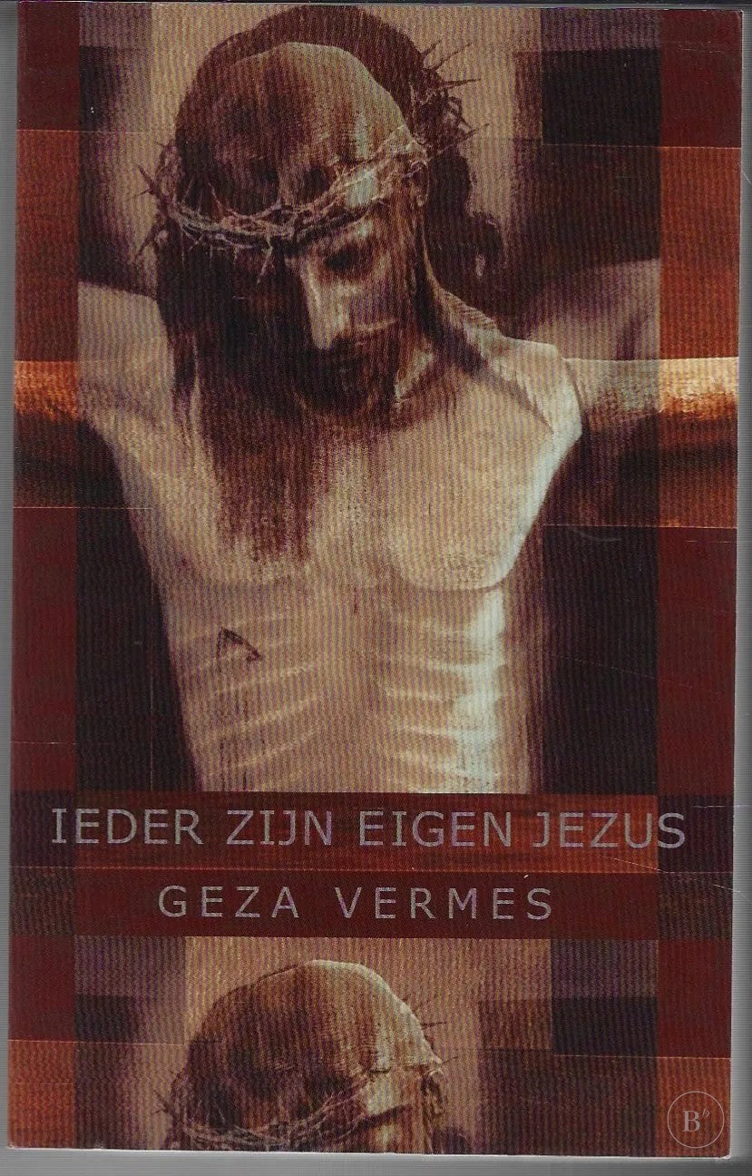 Omslag van Ieder Zijn Eigen Jezus door G. Vermes, tweedehands boek bij Boekhandel Bloks