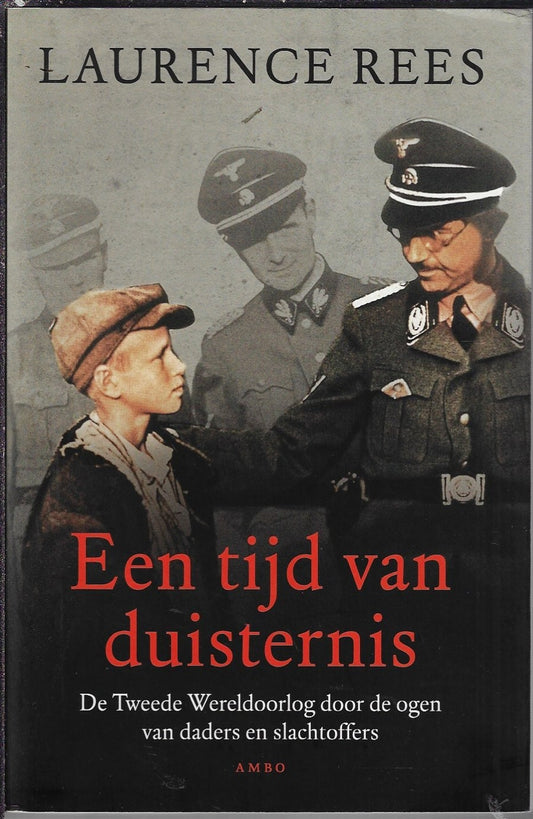 Omslag van Een tijd van duisternis door Laurence Rees, tweedehands boek bij Boekhandel Bloks