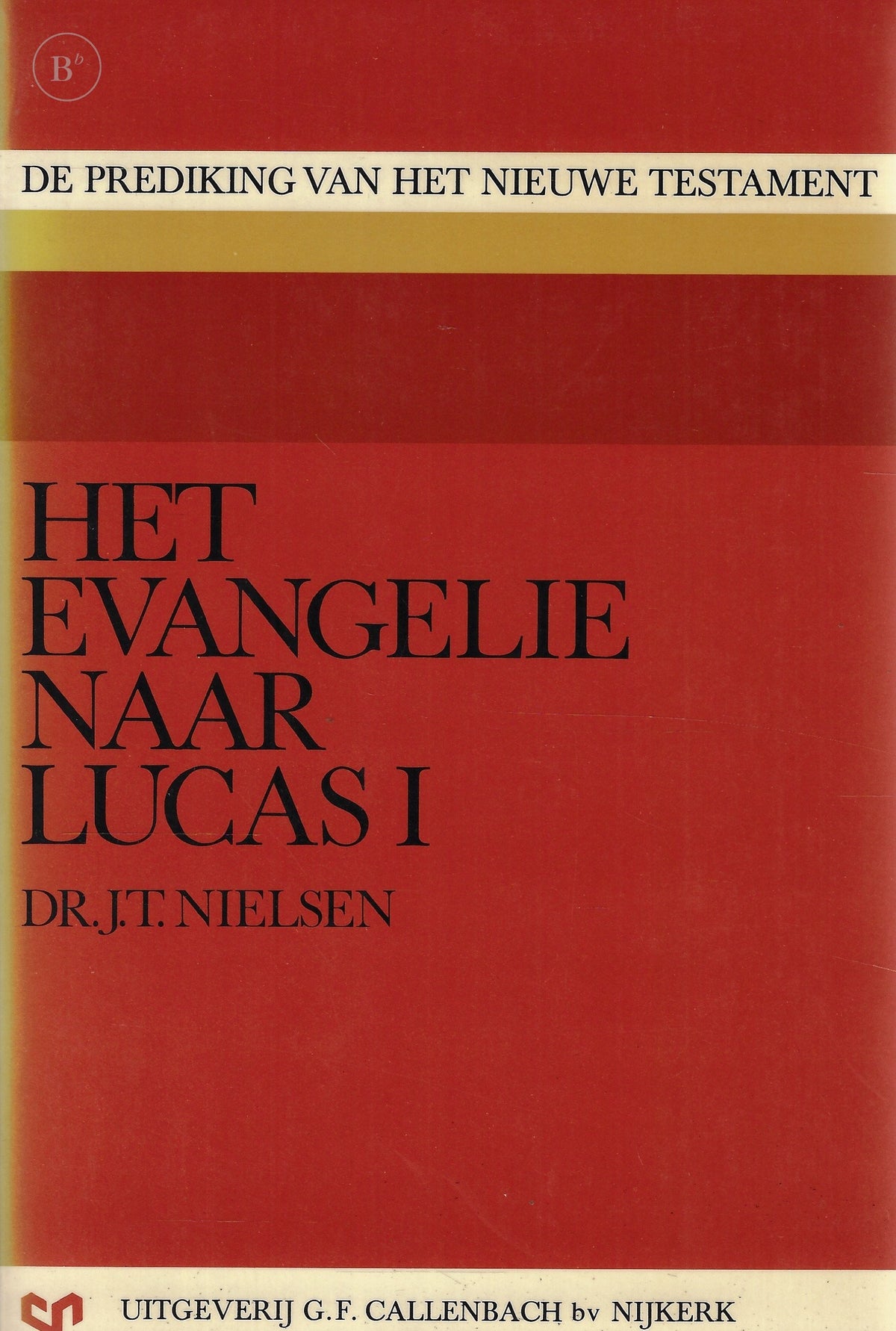 Omslag van Het Evangelie naar Lucas door J. T. Nielsen, tweedehands boek bij Boekhandel Bloks