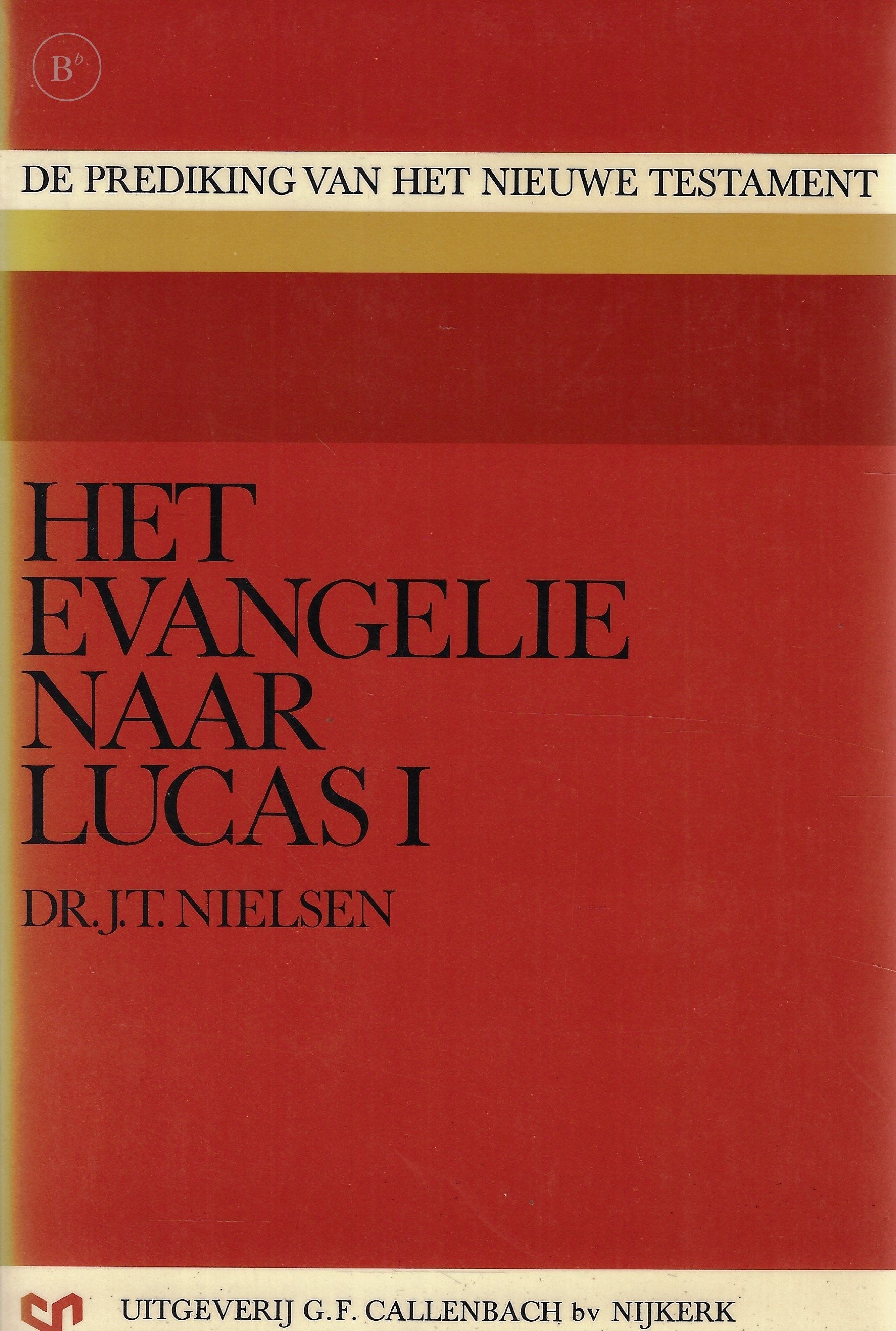 Omslag van Het Evangelie naar Lucas door J. T. Nielsen, tweedehands boek bij Boekhandel Bloks