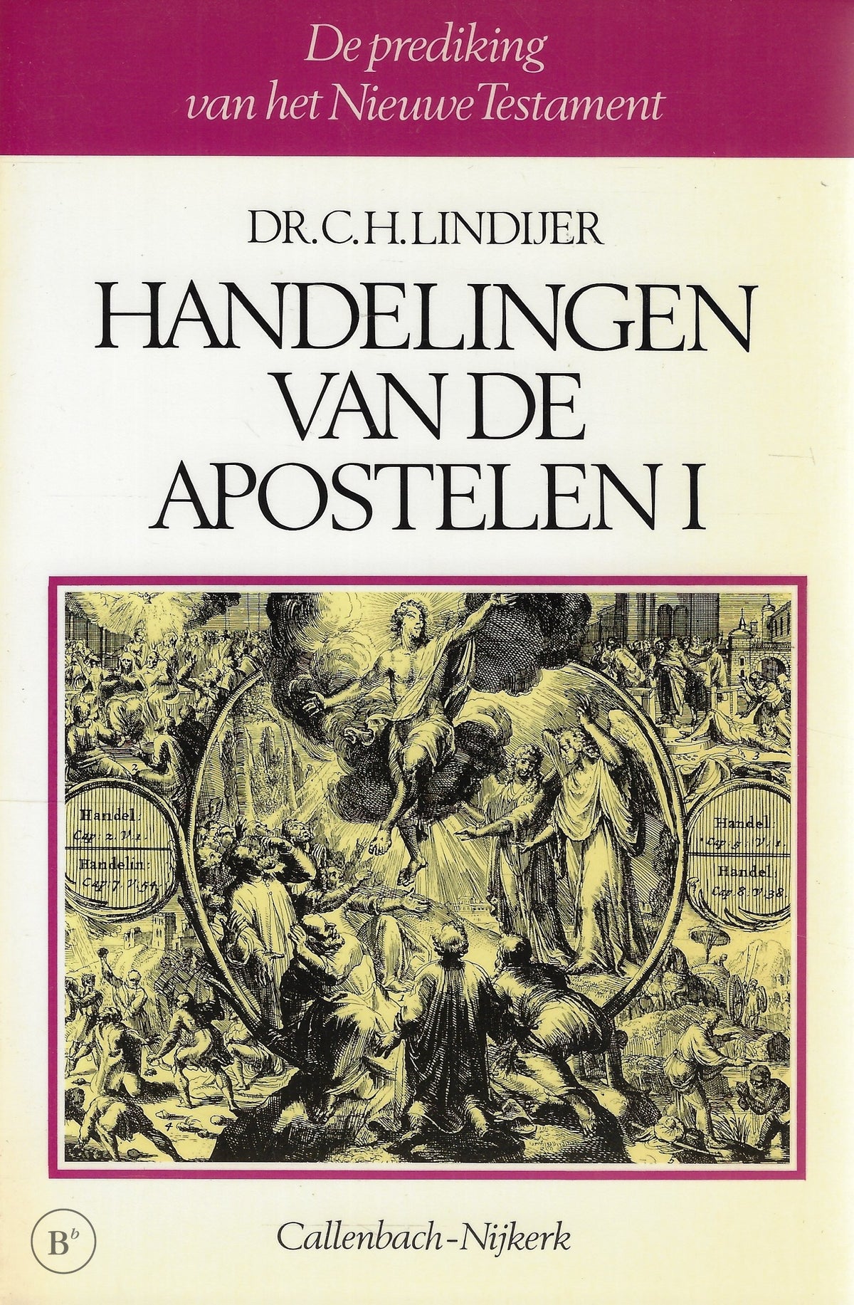 Omslag van Handelingen van de apostelen 1 door Lindijer, tweedehands boek bij Boekhandel Bloks