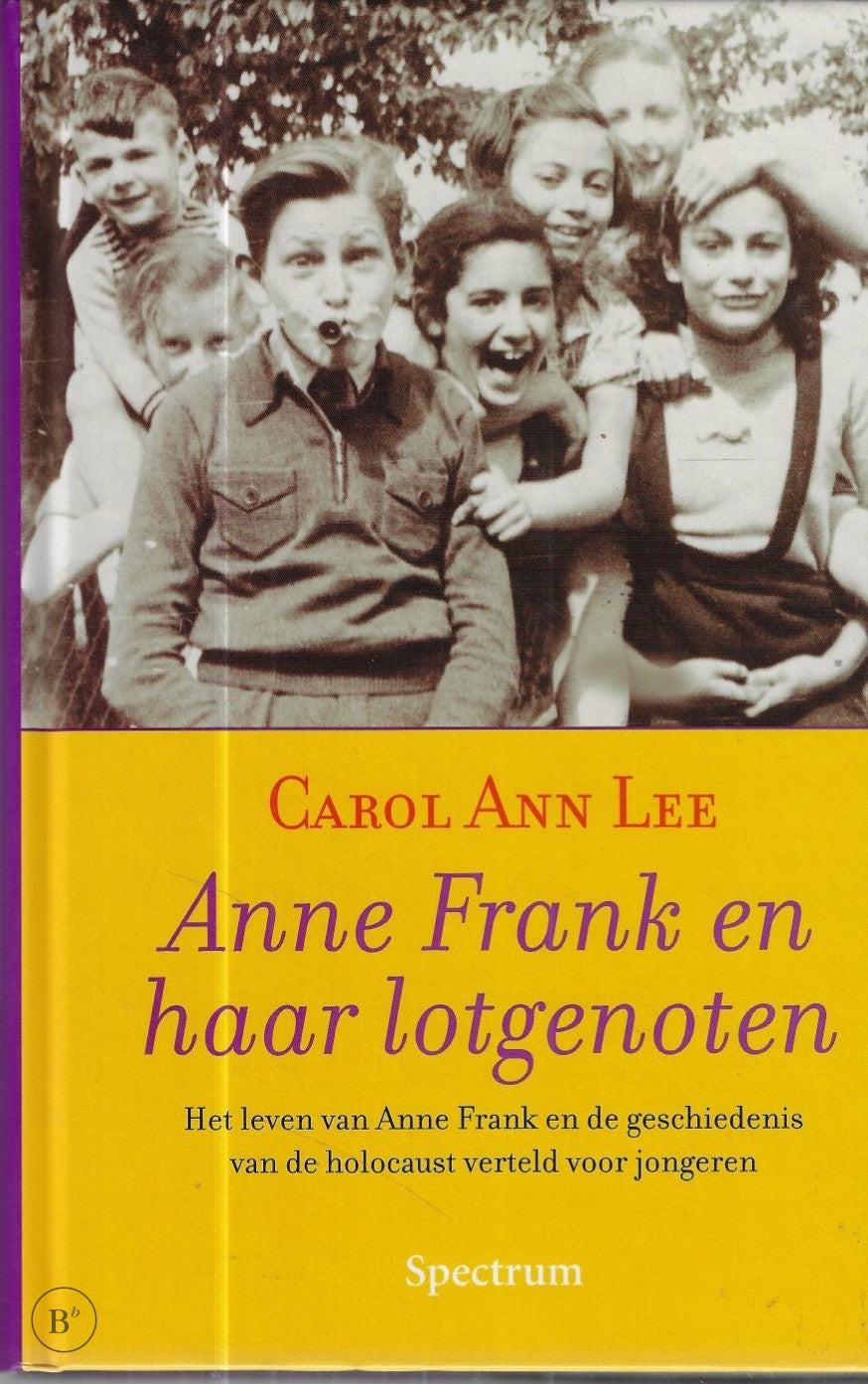 Omslag van Anne Frank en haar lotgenoten door Carol Ann Lee, tweedehands boek bij Boekhandel Bloks