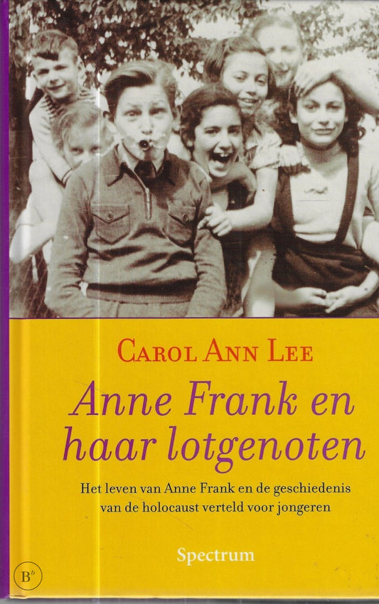 Omslag van Anne Frank en haar lotgenoten door Carol Ann Lee, tweedehands boek bij Boekhandel Bloks