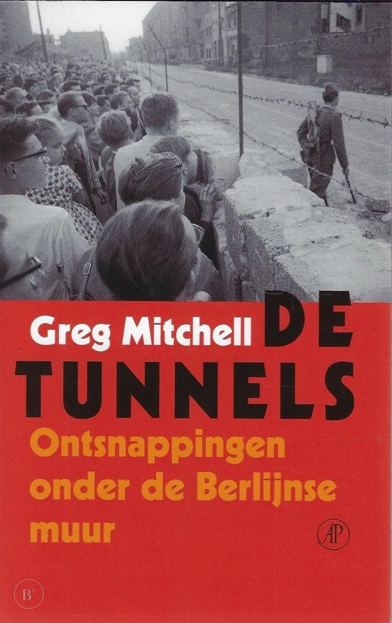 Omslag van De tunnels door Greg Mitchell, tweedehands boek bij Boekhandel Bloks