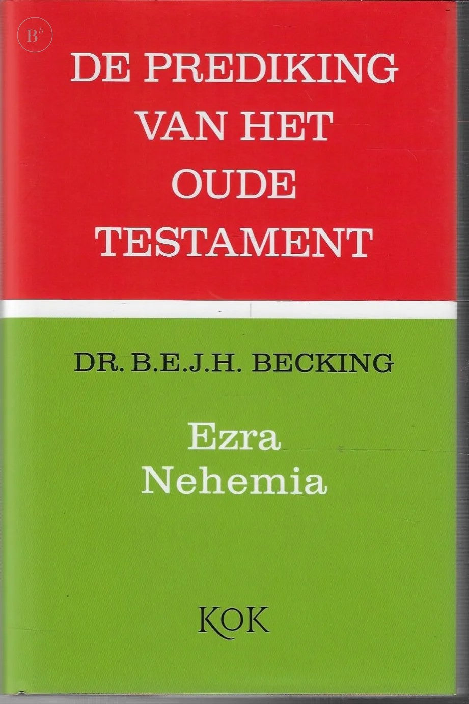 Omslag van Ezra - Nehemia door Bob Becking, tweedehands boek bij Boekhandel Bloks