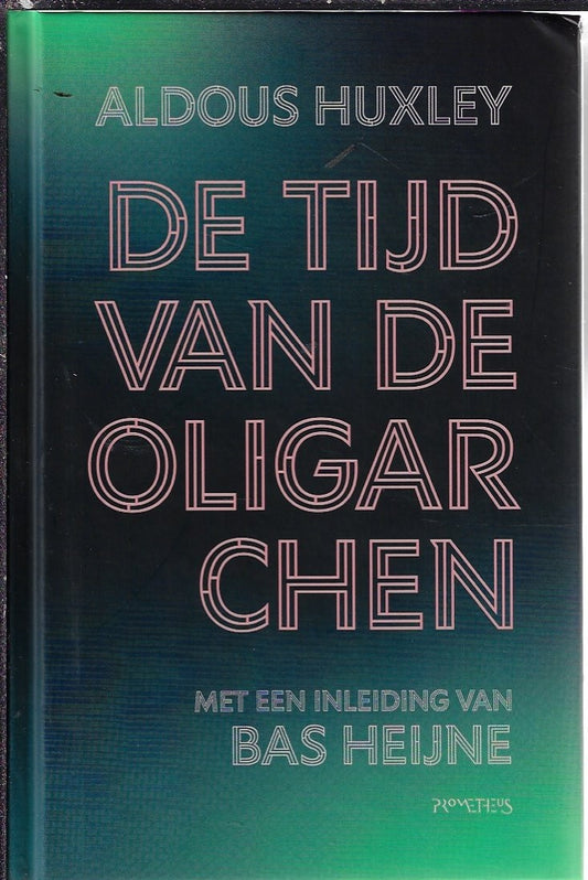 Omslag van De tijd van de oligarchen door Aldous Huxley, tweedehands boek bij Boekhandel Bloks