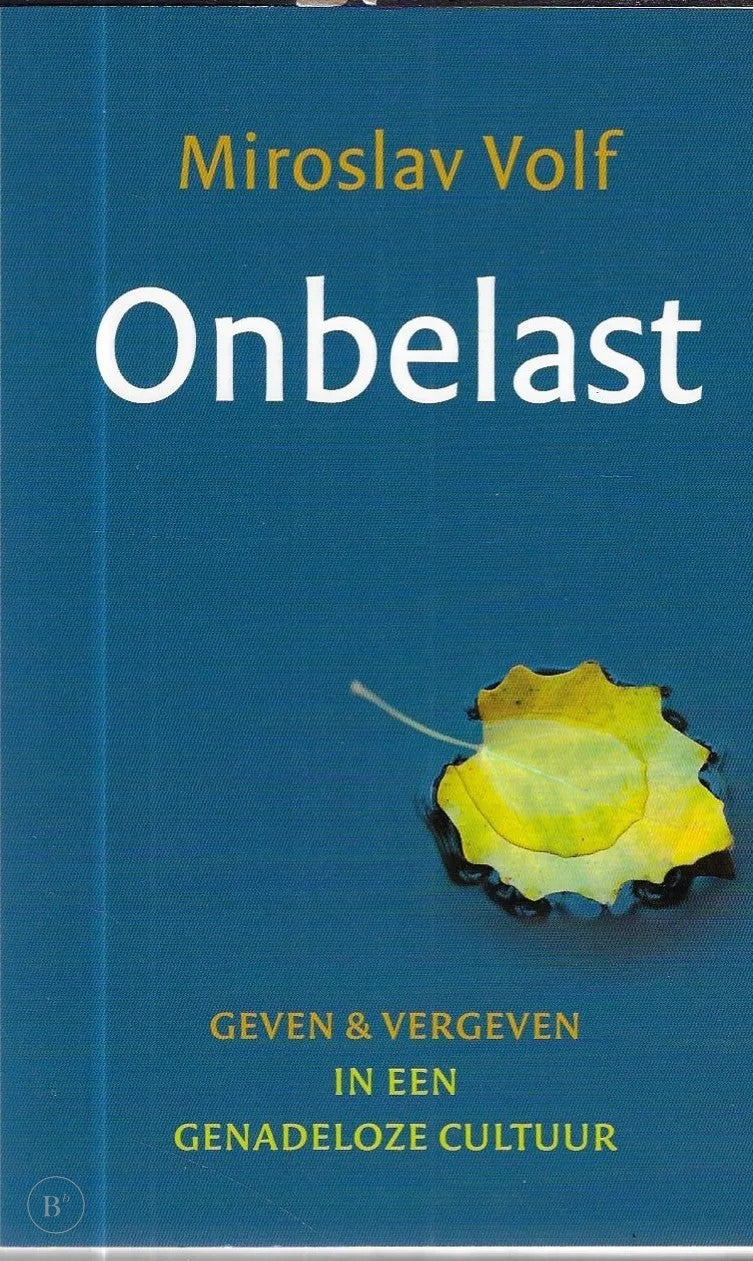 Omslag van Onbelast door Miroslav Volf, tweedehands boek bij Boekhandel Bloks