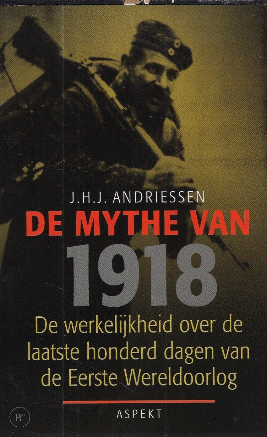 Omslag van De mythe van 1918 door J. H. J. Andriessen, tweedehands boek bij Boekhandel Bloks