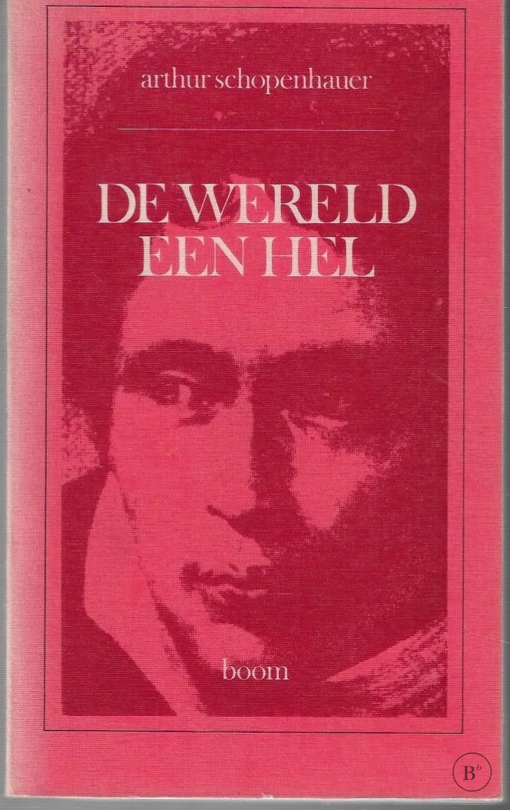 Omslag van Wereld een hel door Arthur Schopenhauer, tweedehands boek bij Boekhandel Bloks