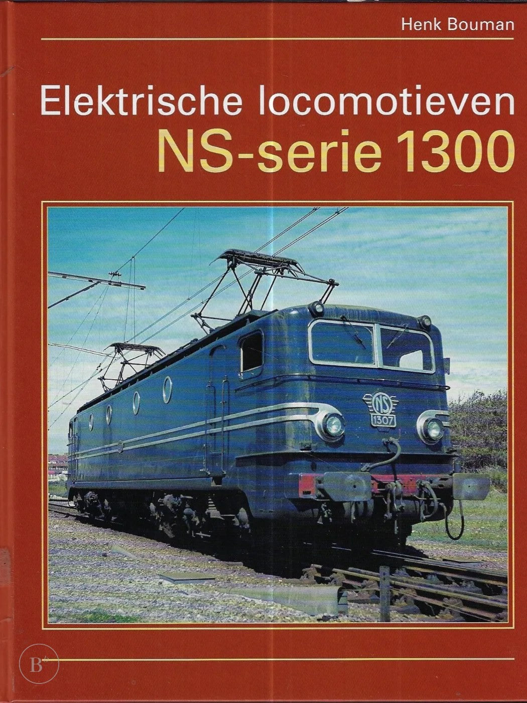 Omslag van Elektrische locomotieven ns-serie 1300 door Bouman H., tweedehands boek bij Boekhandel Bloks