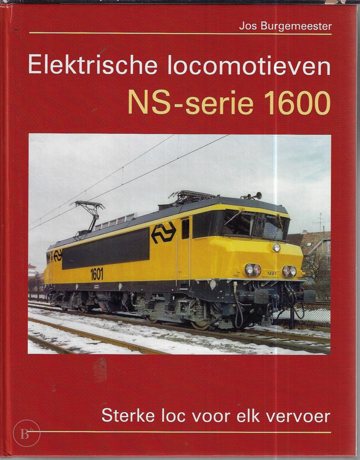 Omslag van Elektrische locomotieven NS-serie 1600 door Jos Burgemeester, tweedehands boek bij Boekhandel Bloks