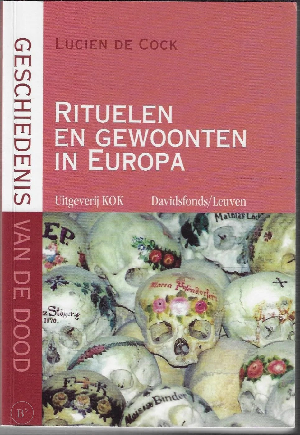 Omslag van Rituelen en gewoonten in Europa door Lucien de Cock, tweedehands boek bij Boekhandel Bloks