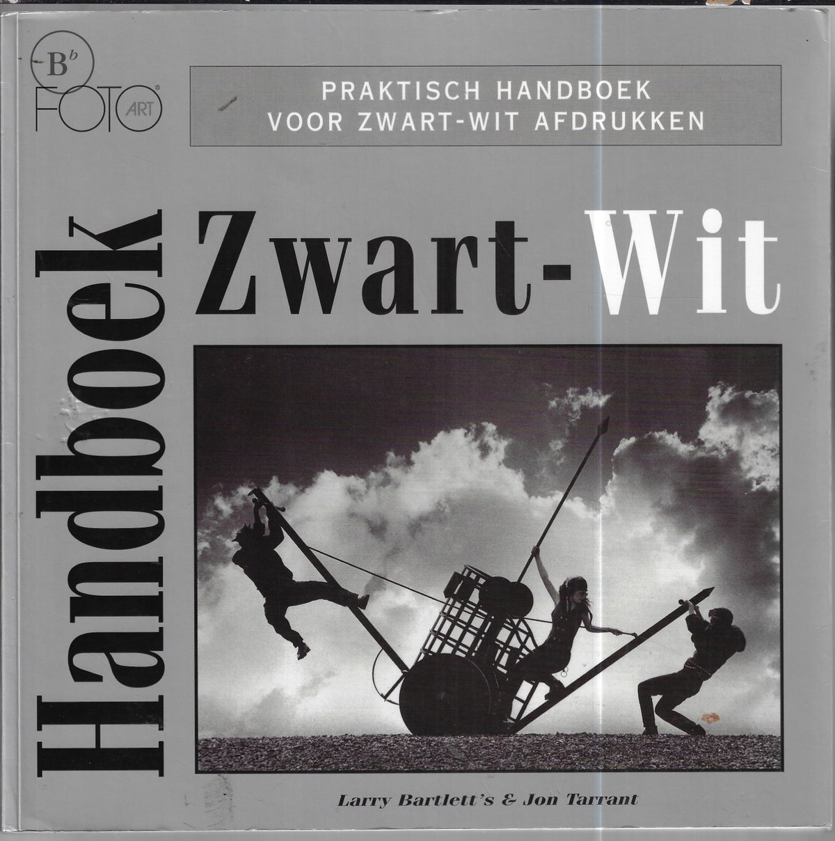 Omslag van Handboek Zwart-Wit door Bartlett, Larry; Tarrant, Jon, tweedehands boek bij Boekhandel Bloks