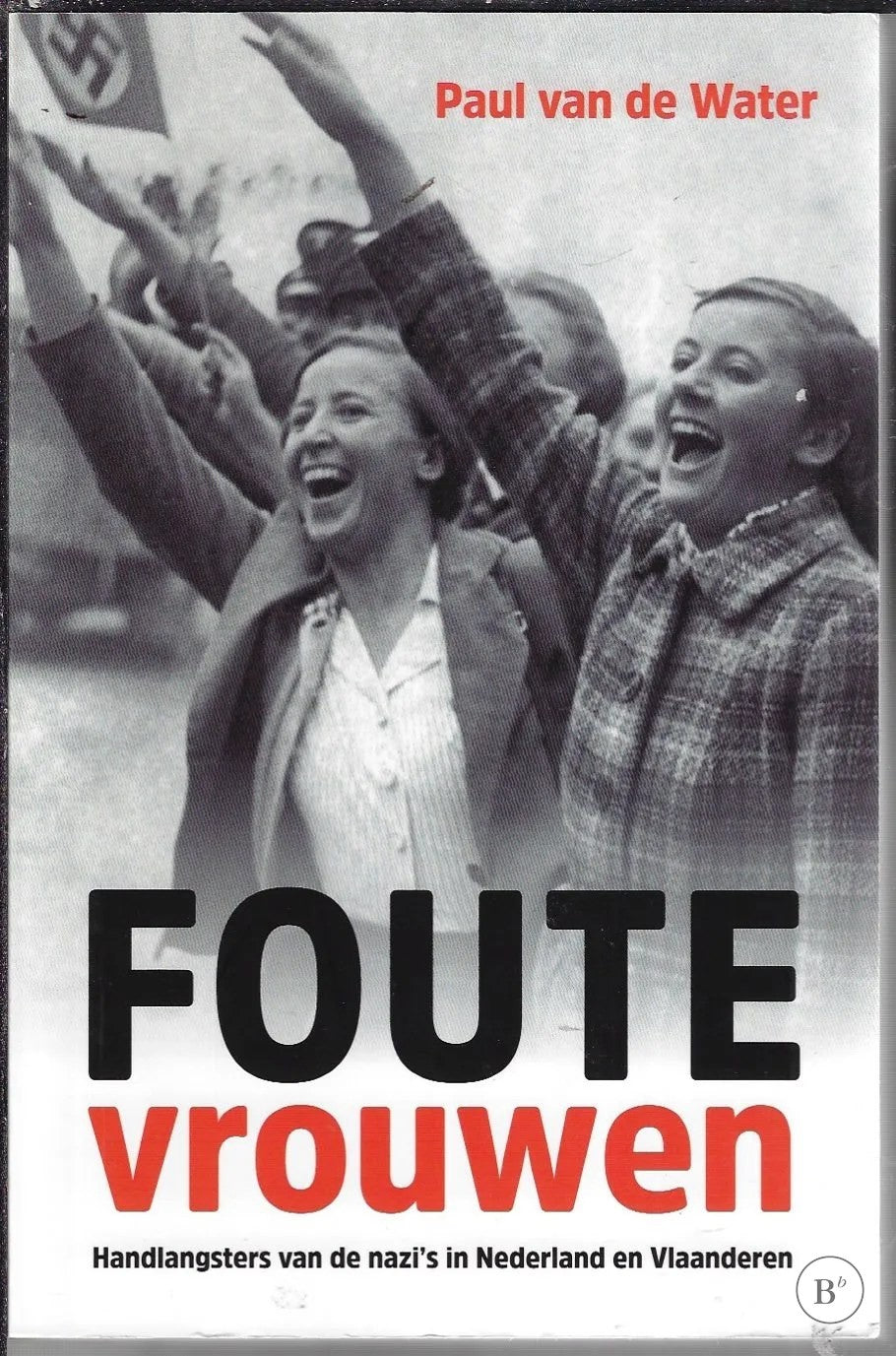 Omslag van Foute vrouwen door Paul van de Water, tweedehands boek bij Boekhandel Bloks