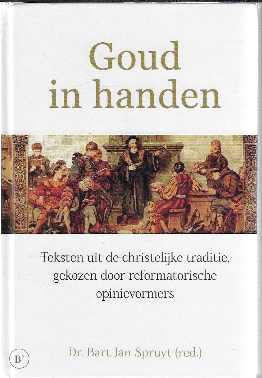 Omslag van Goud in handen door Bart Jan Spruyt, tweedehands boek bij Boekhandel Bloks
