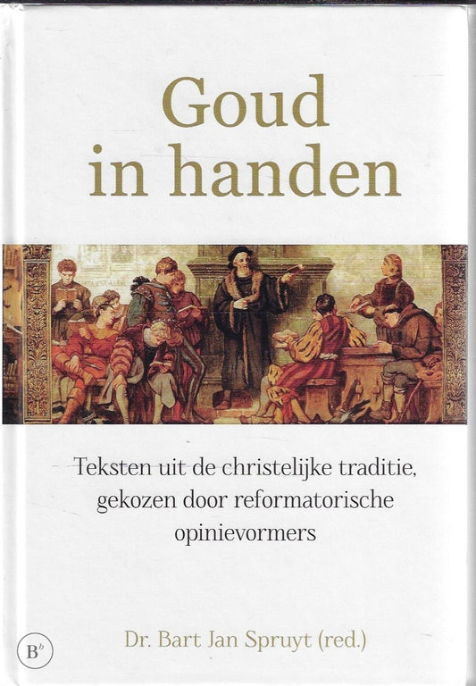 Omslag van Goud in handen door Bart Jan Spruyt, tweedehands boek bij Boekhandel Bloks