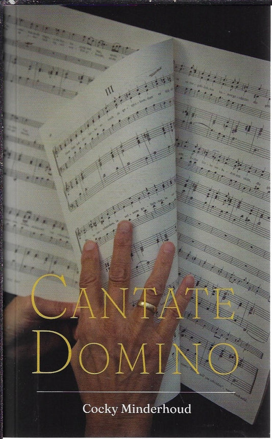 Omslag van Cantate Domino door Cocky Minderhoud, tweedehands boek bij Boekhandel Bloks