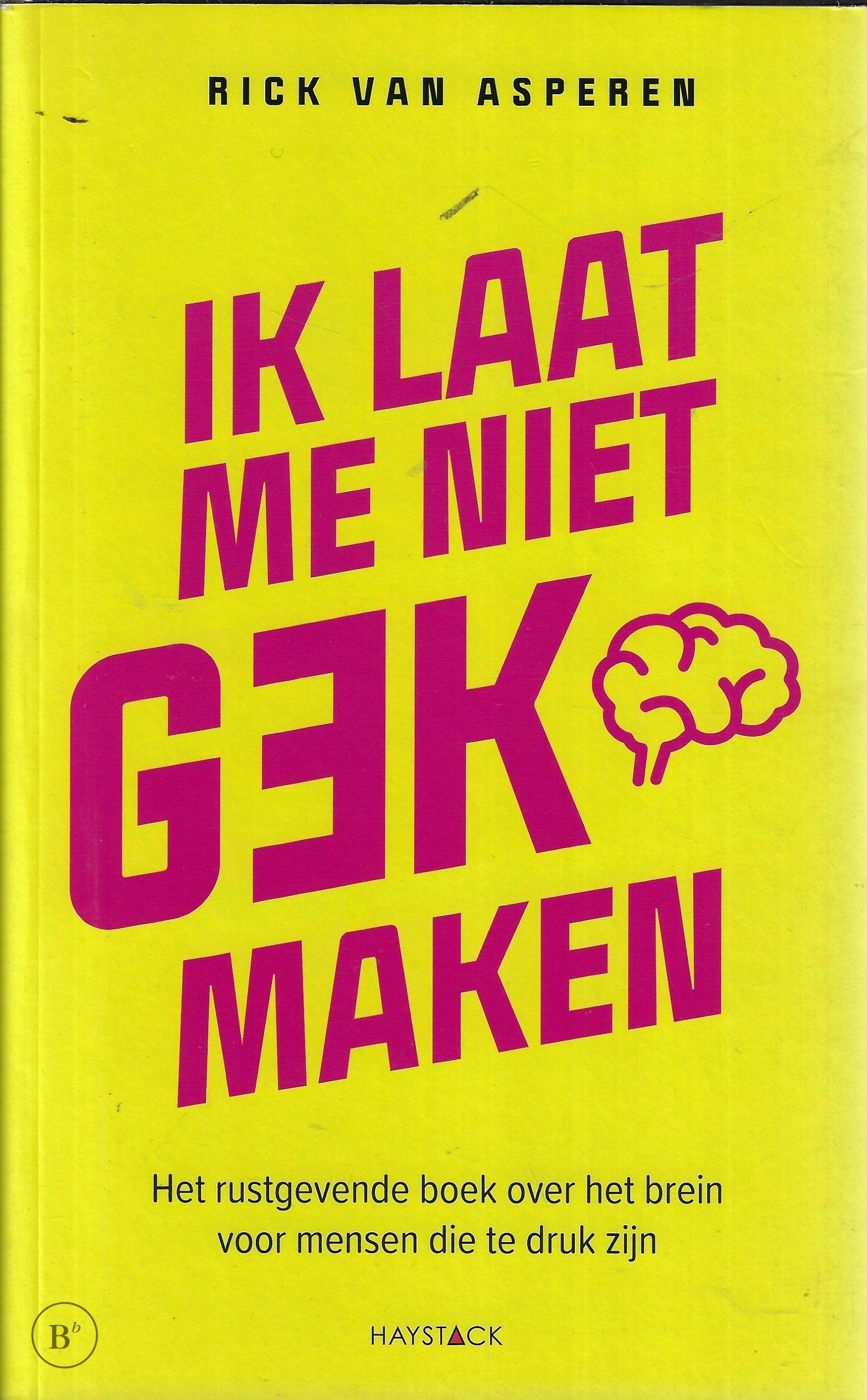 Omslag van Ik laat me niet gek maken door Rick van Asperen, tweedehands boek bij Boekhandel Bloks