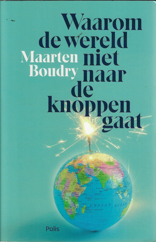 Omslag van Waarom de wereld niet naar de knoppen gaat door Maarten Boudry, tweedehands boek bij Boekhandel Bloks