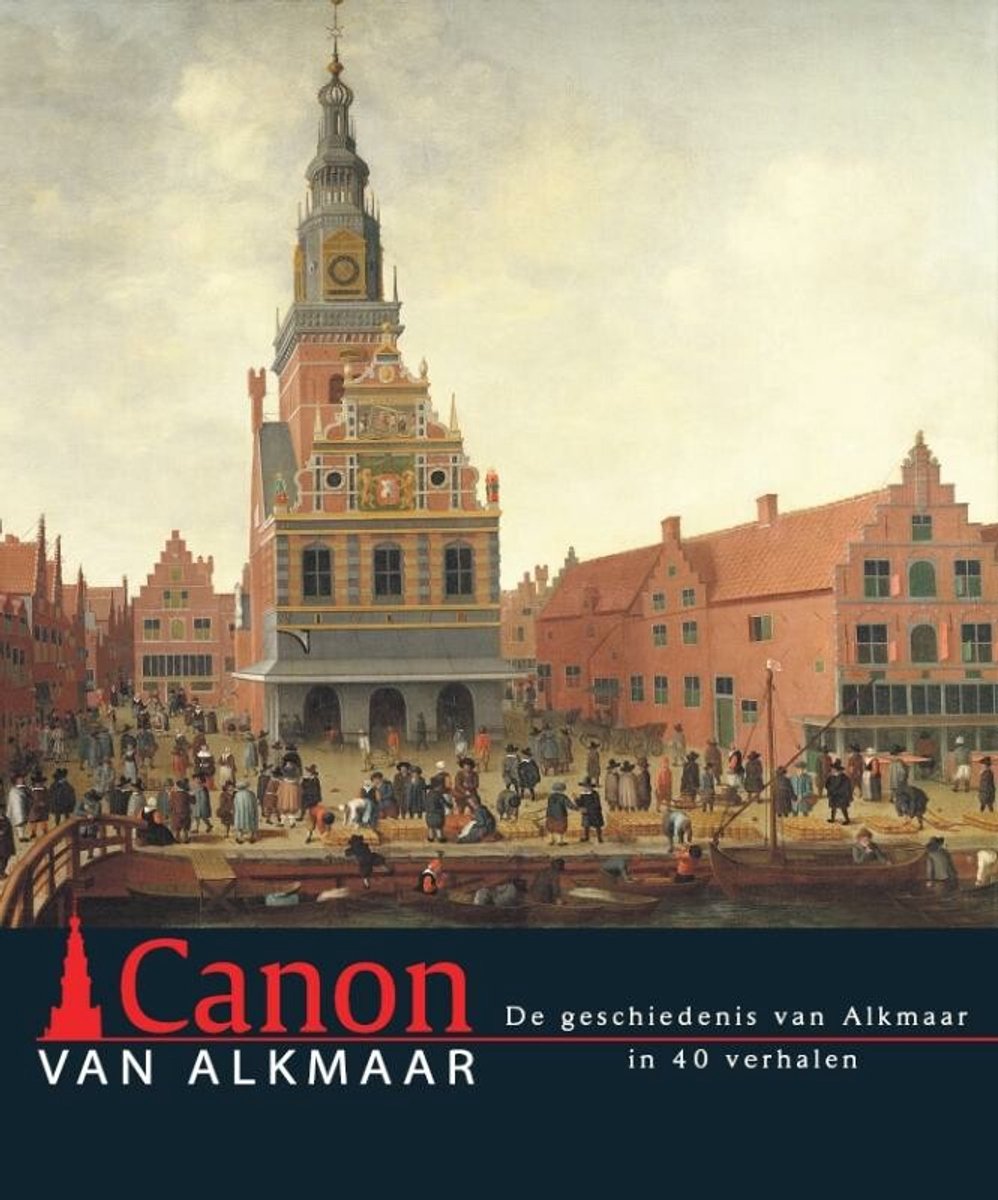 Omslag van Canon van Alkmaar, tweedehands boek bij Boekhandel Bloks