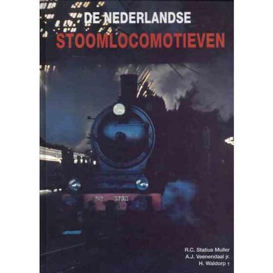 De Nederlandse stoomlocomotieven