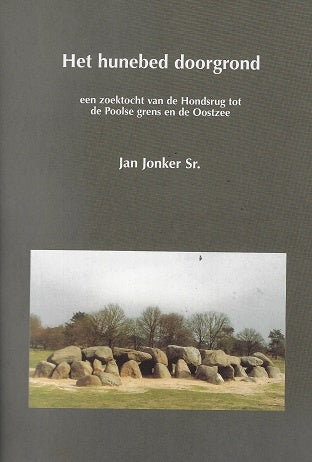Het hunebed doorgrond