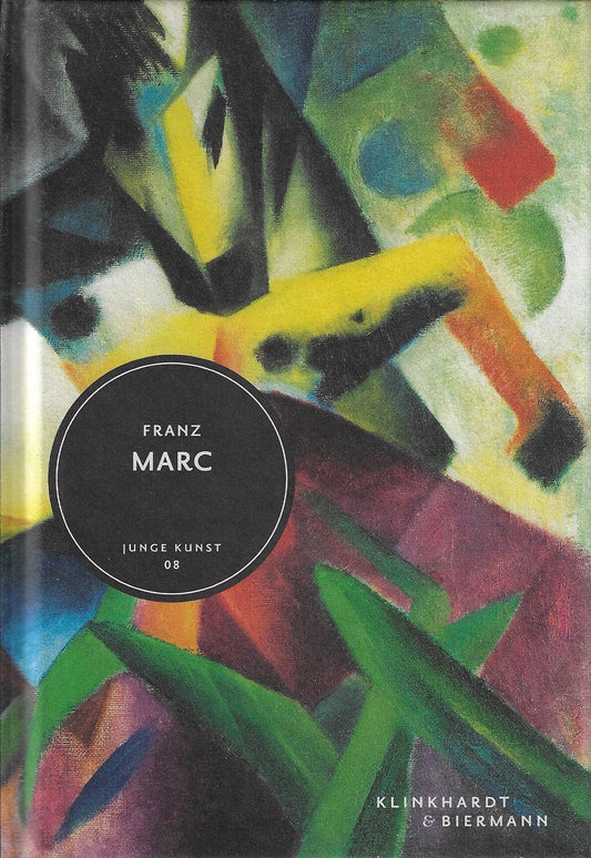 Franz Marc / Junge Kunst Bd. 8