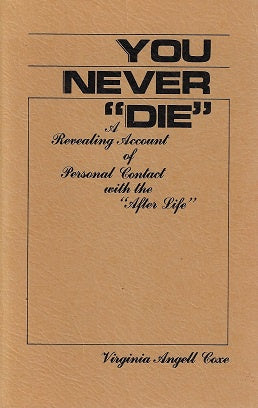 You neder "die"