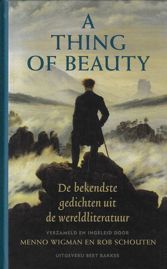 A thing of beauty / de bekendste gedichten uit de wereldliteratuur